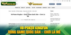 V8-Poker Kingfun – Dòng Game Quốc Dân – Chơi Là Mê